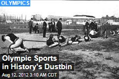 Olympic Sports in History&#39;s Dustbin
