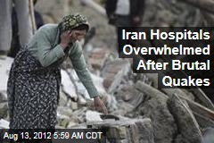 Iran Hospitals Overwhelmed After Brutal Quakes