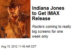 Indiana Jones to Get IMAX Release