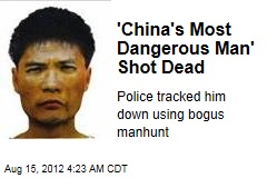 &#39;China&#39;s Most Dangerous Man&#39; Shot Dead