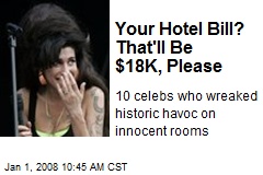 Your Hotel Bill? That'll Be $18K, Please
