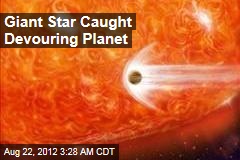 Giant Star Caught Devouring Planet