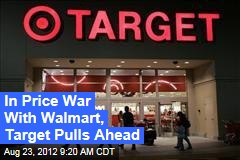In Price War With Walmart, Target Pulls Ahead