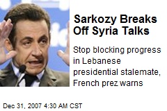 Sarkozy Breaks Off Syria Talks