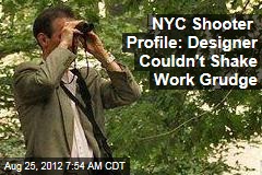 NYC Shooter Profile: Designer Couldn&#39;t Shake Work Grudge
