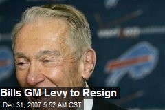 Bills GM Levy to Resign