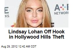 Lindsay Lohan Off Hook in Hollywood Hills Theft
