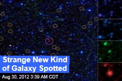 Strange New Kind of Galaxy Spotted