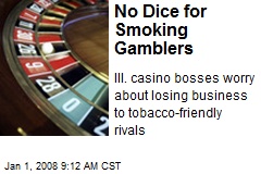 No Dice for Smoking Gamblers