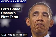 Let&#39;s Grade Obama&#39;s First Term