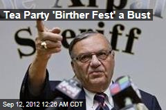 Tea Party &#39;BirtherFest&#39; a Bust