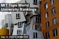 MIT Tops World University Rankings