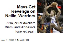 Mavs Get Revenge on Nellie, Warriors