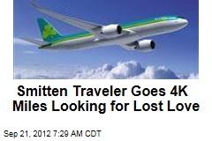 Smitten Traveler Goes 4K Miles Looking for Lost Love