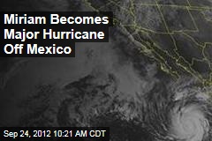Miriam Becomes Major Hurricane Off Mexico