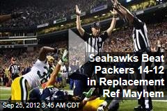 Seahawks Beat Packers 14-12 in Replacement Ref Mayhem