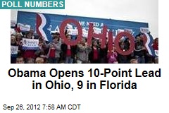 Obama Opens 10-Point Lead in Ohio, 9 in Florida