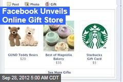 Facebook Unveils Online Gift Store