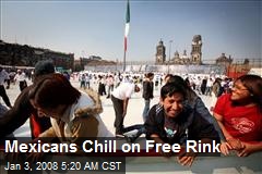 Mexicans Chill on Free Rink