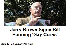 Jerry Brown Signs Bill Banning &#39;Gay Cures&#39;