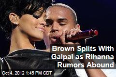 Brown Splits With Galpal as Rihanna Rumors Abound