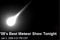 '08's Best Meteor Show Tonight