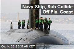 Navy Ship, Sub Collide Off Fla. Coast