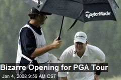 Bizarre Opening for PGA Tour
