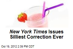 New York Times Issues Silliest Correction Ever