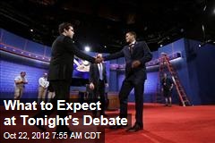 What to Expect in Tonight&#39;s Debate
