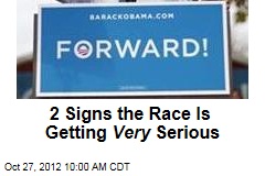 2 Signs the Race Is Getting Very Serious