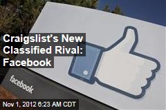 Craigslist&#39;s New Classified Rival: Facebook
