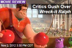 Critics Gush Over Wreck-it Ralph