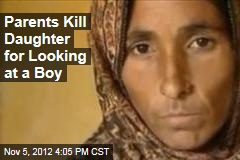 Parents Kill Their Girl for Looking at a Boy
