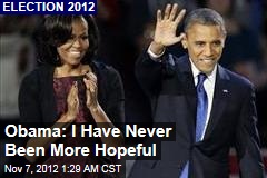 Obama: I Have Never Been More Hopeful