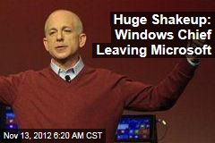 Huge Shakeup: Windows Chief Leaving Microsoft