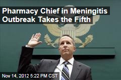 Pharmacy Chief in Meningitis Outbreak Takes the Fifth