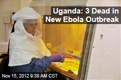 Uganda: 3 Dead in New Ebola Outbreak