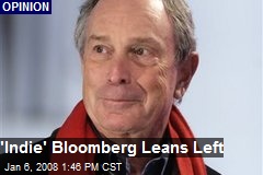 'Indie' Bloomberg Leans Left