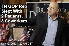 TN GOP Rep Slept With 2 Patients, 3 Coworkers
