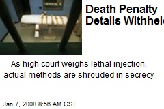 Death Penalty Details Withheld