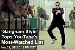 &#39;Gangnam Style&#39; Tops Justin Bieber on YouTube