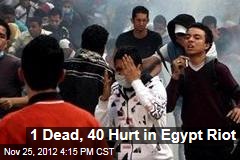 1 Dead, 40 Hurt in Egypt Riot