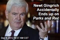 Newt Gingrich Accidentally Ends up on Parks and Rec