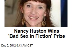 Nancy Huston Wins &#39;Bad Sex in Fiction&#39; Prize