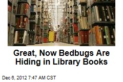 Great, Now Bedbugs Are Hiding in Library Books