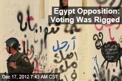 Egypt Opposition: Voting Was Rigged