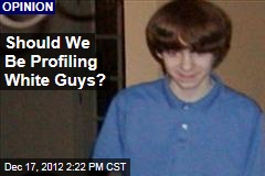 Should We Be Profiling White Guys?