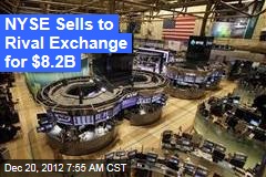 NYSE Sells to Rival Exchange for $8.2B