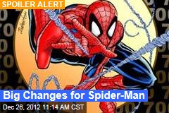 Big Changes for Spider-Man